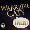 undefined Warrior Cats Talk!