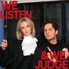 undefined We Listen &amp; We Judge