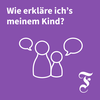 undefined F.A.Z. Wie erkläre ich’s meinem Kind?