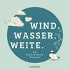 undefined Wind. Wasser. Weite. – Der Ostfriesland Podcast