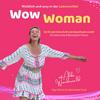 undefined Wow Woman - weiblich und sexy in der Lebensmitte!