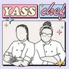 undefined Yass Chef