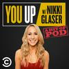 undefined You Up with Nikki Glaser