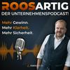 undefined ROOSARTIG - Der Unternehmerpodcast von deinem personal CFO
