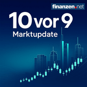 Podcast 10 vor 9 – Dein kompaktes Marktbriefing von finanzen.net 📈
