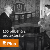 Podcast 100 příběhů z protektorátu