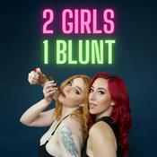 Podcast 2 Girls 1 Blunt