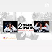 Podcast 2 Women 2 Opinions