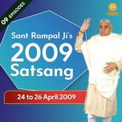 Podcast 24 to 26 April 2009 Satsang of Sant Rampal Ji Maharaj
