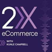 Podcast 2X eCommerce Podcast