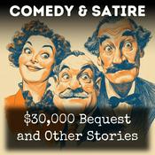 Podcast $30,000 Bequest and Other Stories
