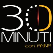 Podcast 30 minuti con Anna