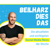 Podcast Beilharz Dies Das - Social Media News