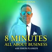 Podcast 8 MINUTES ALL ABOUT BUSINESS - INTERNATIONAL