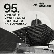 Podcast 95. výročie vysielania rozhlasu na Slovensku