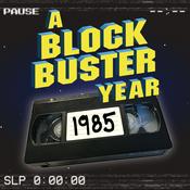 Podcast A Blockbuster Year: 1985