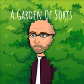 Podcast A Garden Of Sorts