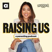 Podcast Raising Us: A Parenting Podcast