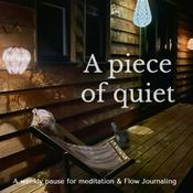 Podcast A piece of quiet - here we begin