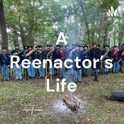 Podcast A Reenactor's Life