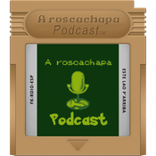 Podcast A roscachapa podcast