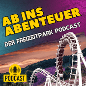Podcast AB INS ABENTEUER - Der Freizeitpark Podcast ( Heide Park & Deutschlandweit )