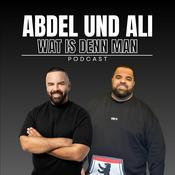 Podcast Abdel und Ali - Wat is denn man!? Podcast