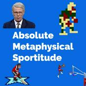 Podcast Absolute Metaphysical Sportitude