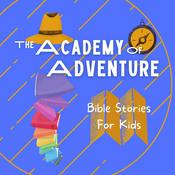 Podcast Academy of Adventure: Bible Stories For Kids