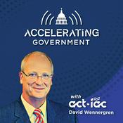 Podcast Accelerating Government with ACT-IAC