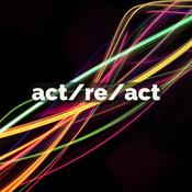 Podcast act/re/act