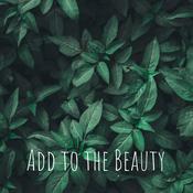 Podcast Add to the Beauty