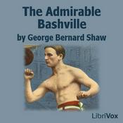 Podcast Admirable Bashville, The by George Bernard Shaw (1856 - 1950)