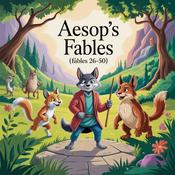 Podcast Aesop's Fables: Volume 02 - Tales for Young Minds (Fables 26-50)
