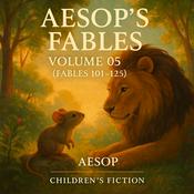 Podcast Aesop's Fables: Volume 05 - Tales for Young Minds (Fables 101-125)