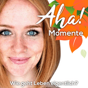 Podcast Aha! Momente - Impulse für dein gesundes & erfülltes Leben by Lela Hermann