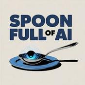 Podcast Spoon Full of AI