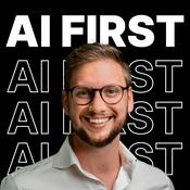 Podcast AI FIRST Podcast