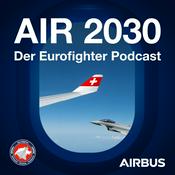 Podcast Air2030 – Der Eurofighter Podcast