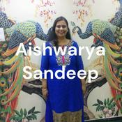 Podcast Aishwarya Sandeep
