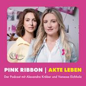 Podcast Akte Leben. Der Pink Ribbon Podcast.