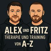 Podcast Alex & Fritz - Physiotherapie und Training von A bis Z