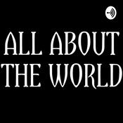 Podcast All About The World