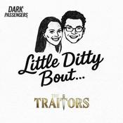 Podcast Little Ditty ‘bout: The Traitors