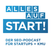 Podcast Alles auf Start - Der SEO-Podcast für Startups/KMU