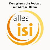 Podcast alles isi - Der systemische Podcast mit Michael Dahm