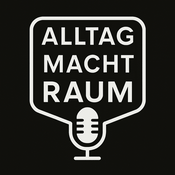 Podcast ALLTAG ::: MACHT ::: RAUM – Sozialgeographische Perspektiven im Podcastformat.