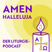 Podcast Amen Halleluja. Der Liturgie Podcast