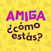 Podcast Amiga, ¿cómo estás?
