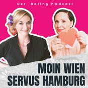 Podcast Moin Wien - Servus Hamburg! Ein Dating Podcast
